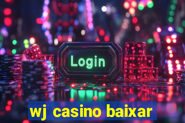 wj casino baixar